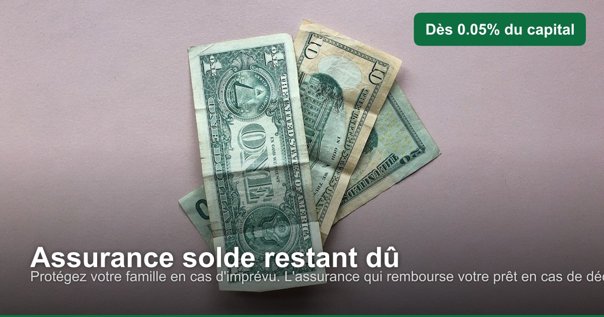 Assurance solde restant dû dans l'arrondissement de Liège